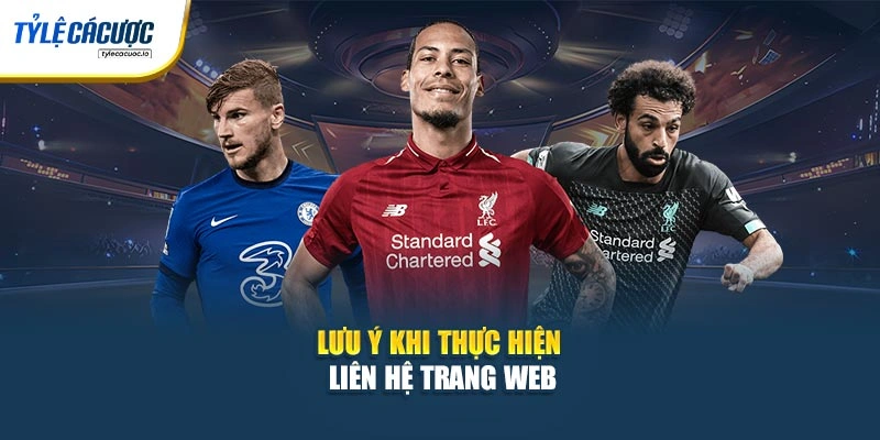 Lưu ý khi thực hiện liên hệ trang web