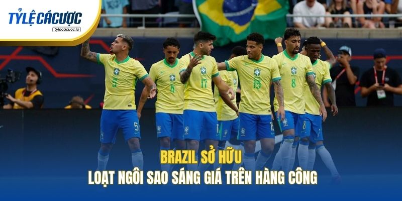 Brazil sở hữu loạt ngôi sao sáng giá trên hàng công