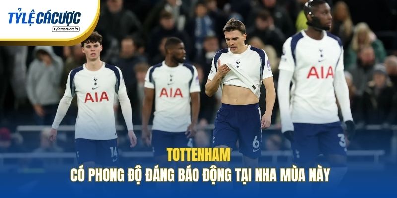 Tottenham có phong độ đáng báo động tại NHA mùa này