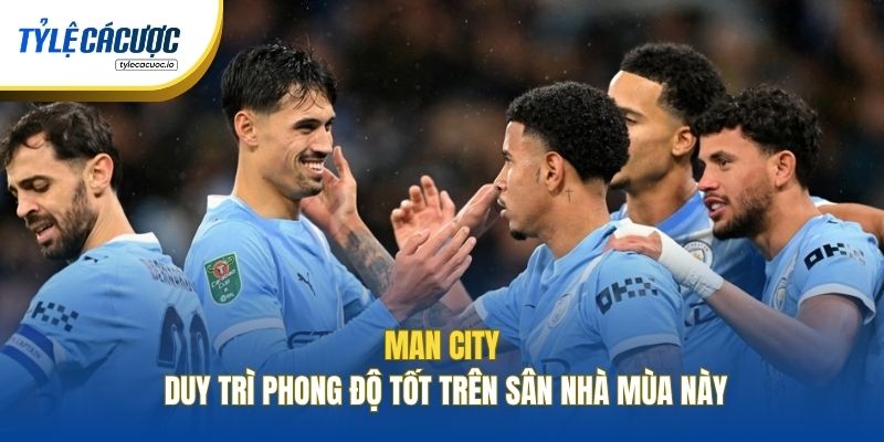Man City duy trì phong độ tốt trên sân nhà mùa này